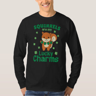 Squirrels Are My Lucky Charms St Paddy S Day Squir T-Shirt