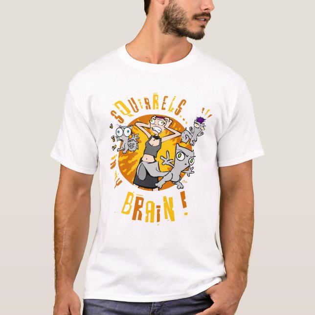 Squirrels In My Brain T-Shirt (Front)