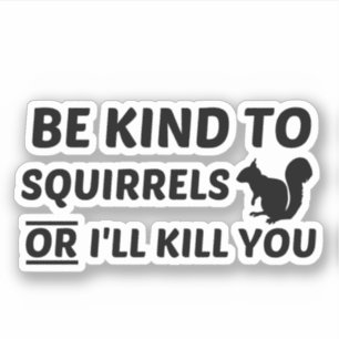 SQUIRRELS KIND