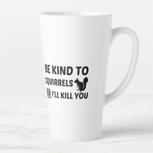 SQUIRRELS KIND LATTE MUG