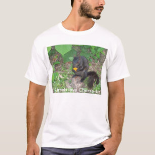 Squirrels love Cheeze-Itz T-Shirt