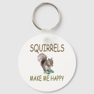 Squirrels Make Me Happy Keychain