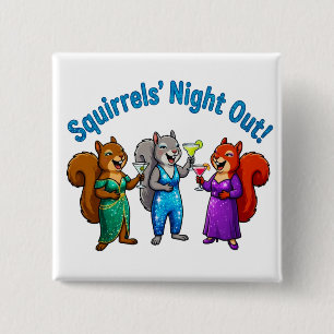Squirrels' Night Out  2 Inch Square Button