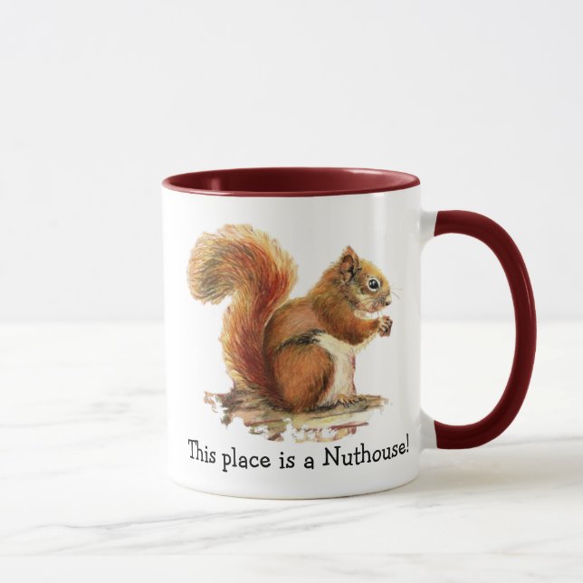 Squirrels This place is a Nuthouse! Humour Mug (Right)