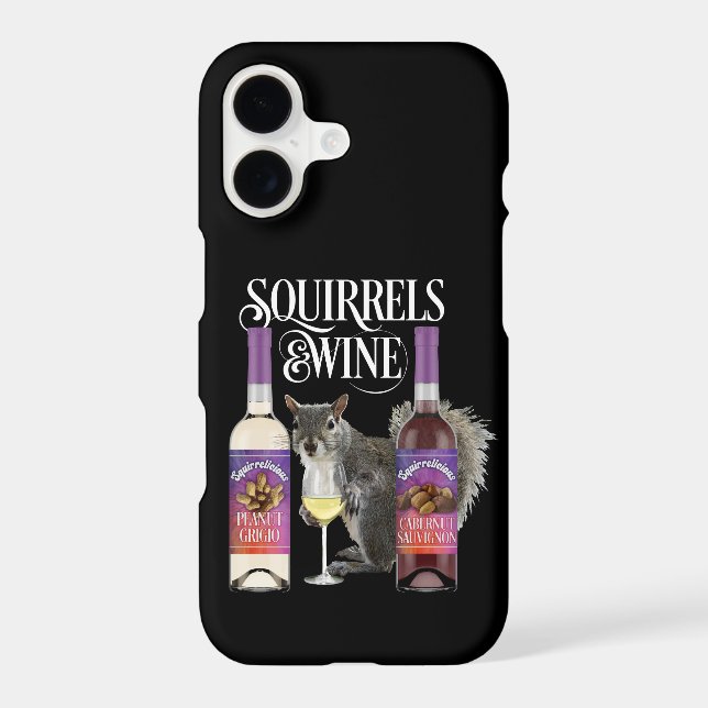 Squirrels & Wine - Funny Squirrel Lover and Wine D iPhone Case (Back)