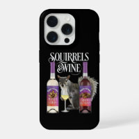 Squirrels & Wine - Funny Squirrel Lover and Wine D
