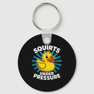 Squirts Under Pressure Funny Word Play Witty Adult Keychain