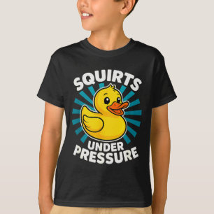 Squirts Under Pressure Funny Word Play Witty Adult T-Shirt