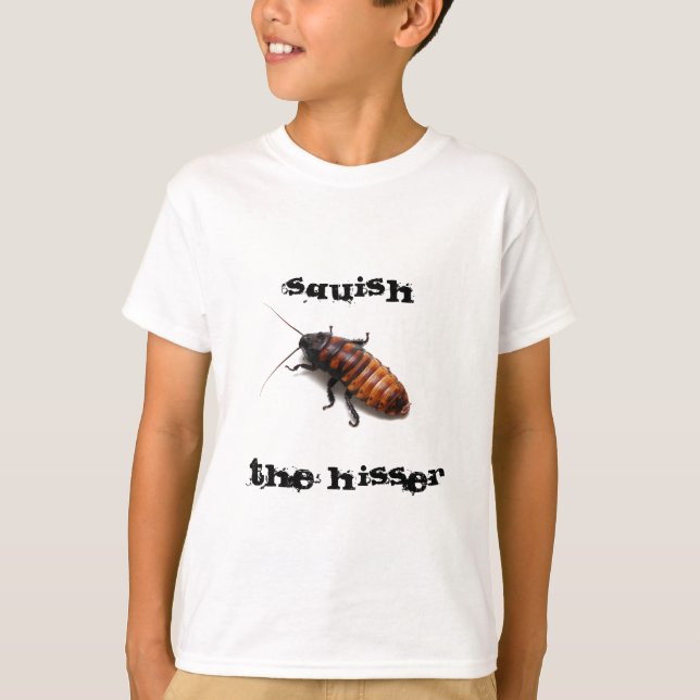 Squish the Hisser T-Shirt (Front)