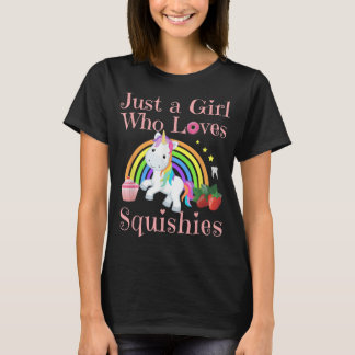 Squishy Kawaii Unicorn Just A Girl Who Loves Squis T-Shirt