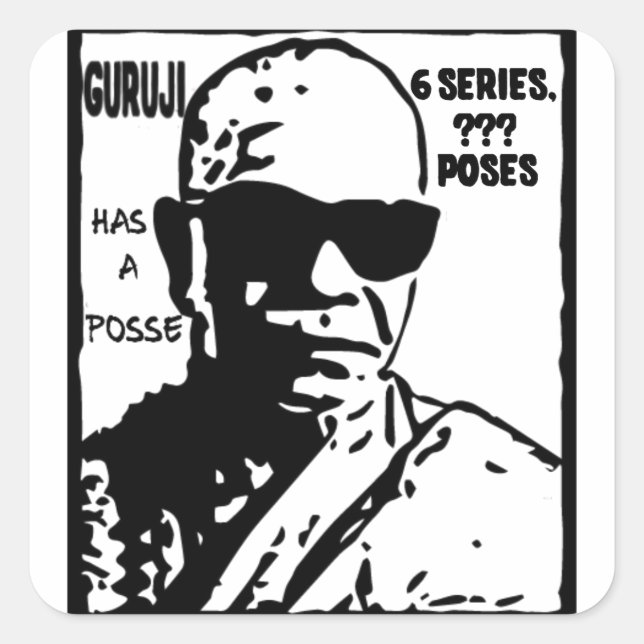 Sri K. Pattabhi Jois Has a Posse Stickers (Front)