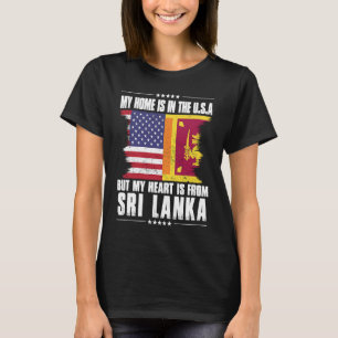 Sri Lankan American Patriot Grown Proud Home Heart T-Shirt