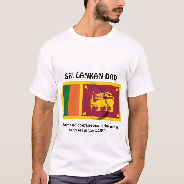 SRI LANKAN DAD | Strong Courageous | Personalized T-Shirt (Front)