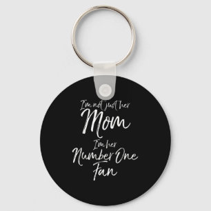 Srts Mother I'm Not Just Her Mom I'm Her Number On Keychain