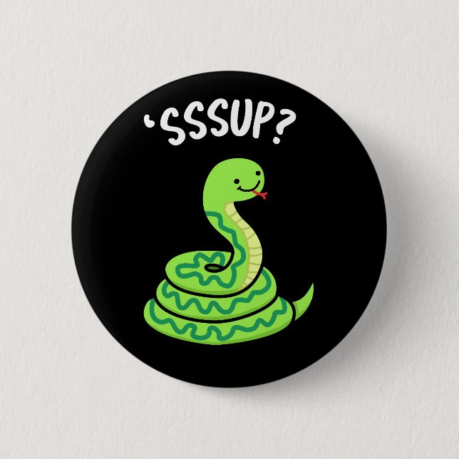 Sssup Funny Hissing Snake Pun Dark BG 2 Inch Round Button (Front)