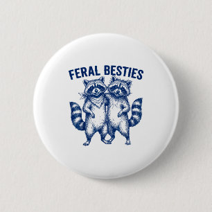 Ssum Feral Ies Matching Friend Twinning Funny Bff  2 Inch Round Button