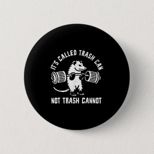 Ssum Ossum Trash Can Trash Cannot Funny Joke Ossum 2 Inch Round Button