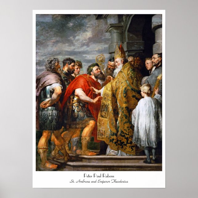 St. Ambrose and Emperor Theodosius  Paul Rubens Poster (Front)