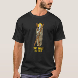St Andrew Fishing Patron Saint Of Fisherman Cathol T-Shirt