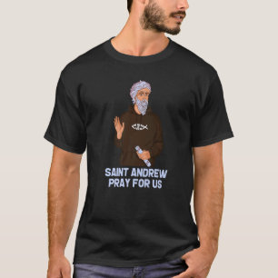 St Andrew Fishing Patron Saint Of Fisherman Cathol T-Shirt