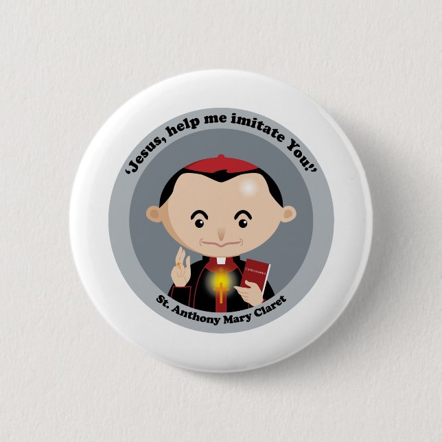 St. Anthony Mary Claret 2 Inch Round Button (Front)