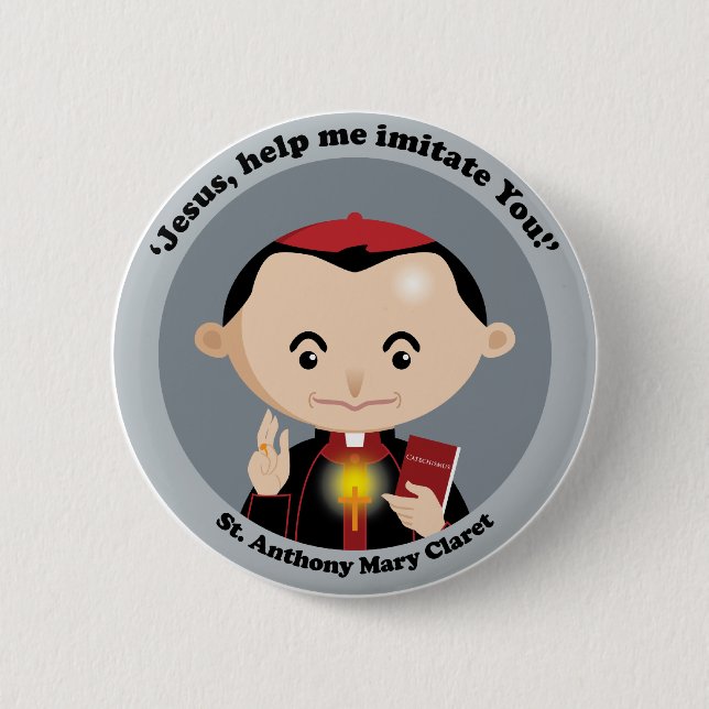 St. Anthony Mary Claret 2 Inch Round Button (Front)