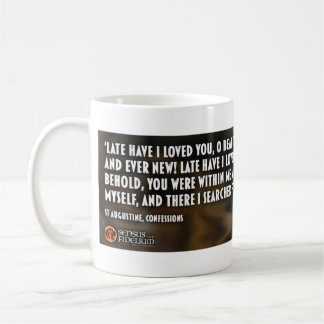 St Augustine Coffee Mug - Late Have I Loved You