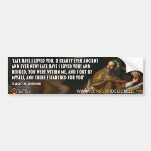 St Augustine "Late How I Loved You, Lord" Sticker