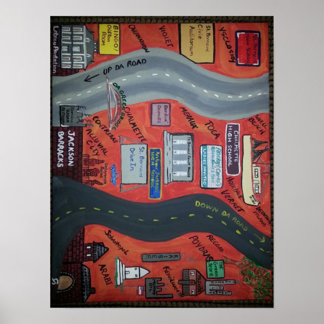 St. Bernard LA "Up da road" & "Down da road" Poster (Front)