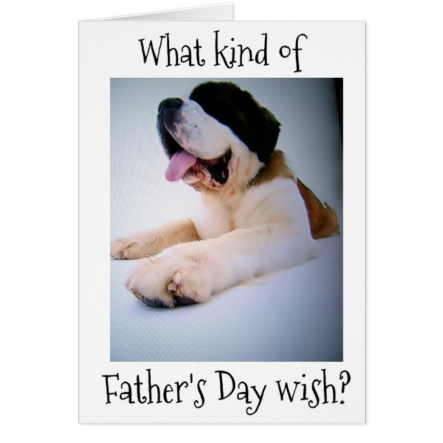 ST. BERNARD SENDS "HUGE" *FATHER'S DAY* WISHES (Front)