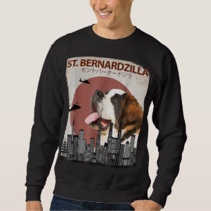 St. Bernardzilla Funny Saint Bernard Dog Lovers Su Sweatshirt