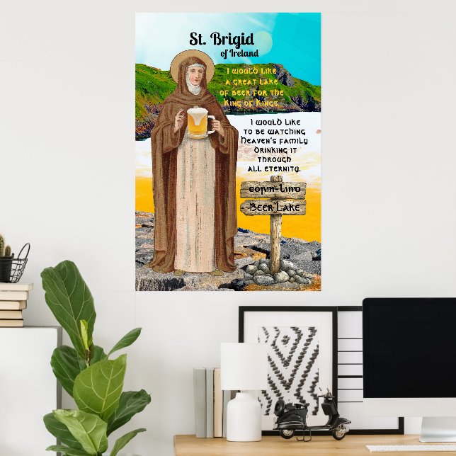 St. Brigid of Ireland and Her Lake of Beer Poster (Home Office)