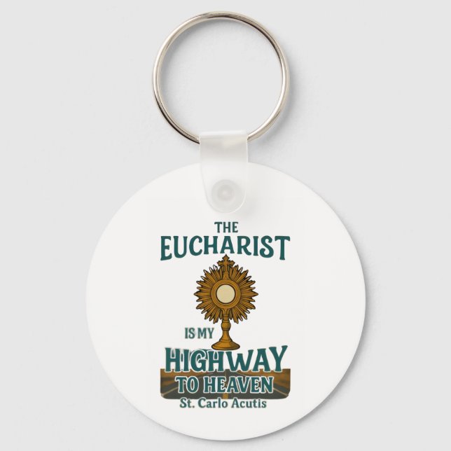 St. Carlo Acutis Eucharist Is My Highway to Heaven Keychain (Front)