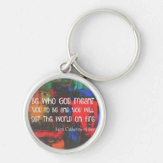 St. Catherine of Siena  Colourful Quote Keychain (Front)