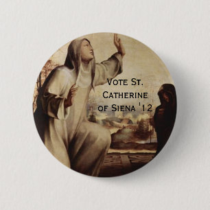 St. Catherine of Siena for Prez '12 2 Inch Round Button
