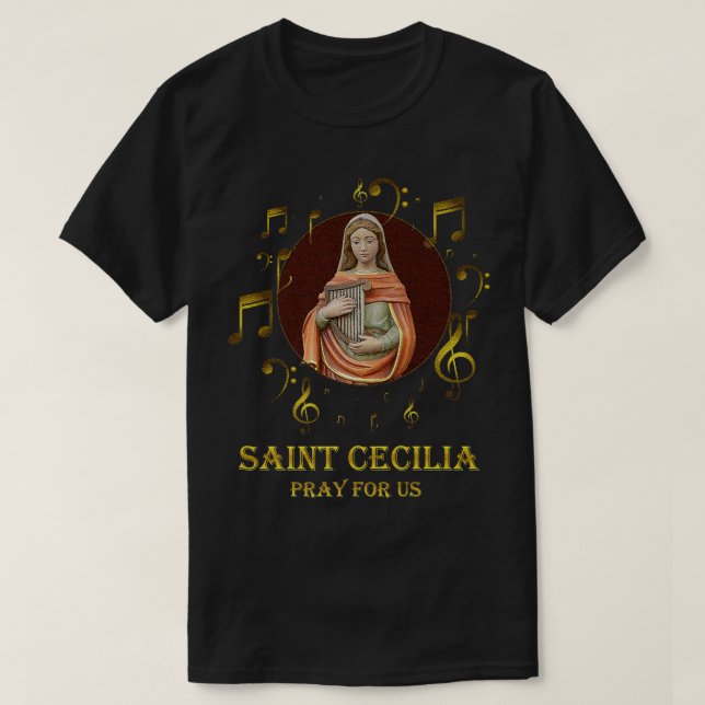 St Cecilia Patron Saint of Music Musicians Catholi T-Shirt (Design Front)