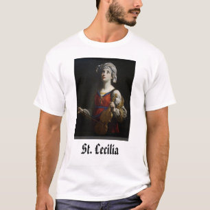 St Cecilia, St. Cecilia T-Shirt