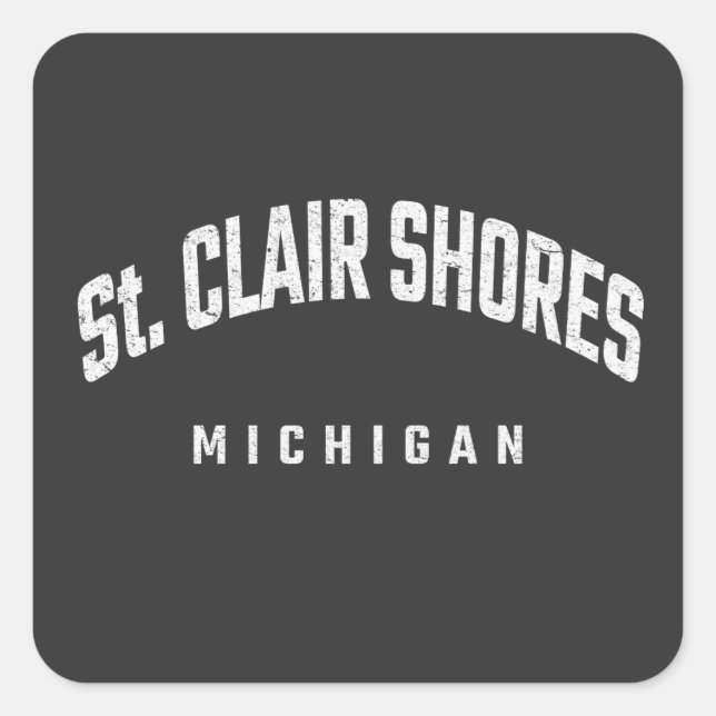 St. Clair Shores Michigan MI Square Sticker (Front)