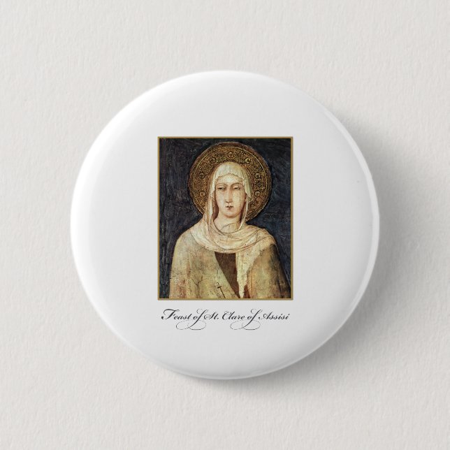 St. Clare of Assisi Feast Day Blessings 2 Inch Round Button (Front)