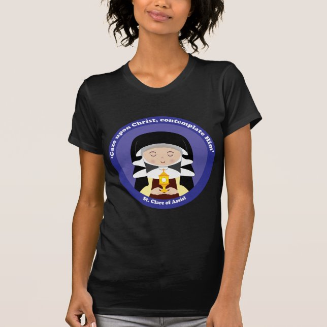 St. Clare of Assisi T-Shirt (Front)