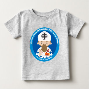 St. Cyril of Jerusalem Baby T-Shirt