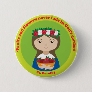 St. Dorothy 2 Inch Round Button