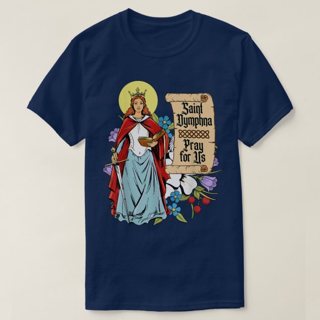 St Dymphna Purity Lily Patron Saint Mental Health  T-Shirt (Design Front)