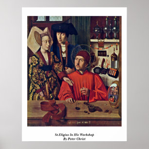 St.Eligius In His Workshop By Peter Christ Poster