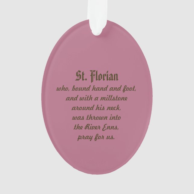 St. Florian of Lorch (PM 03) Acrylic Ornament (Back)