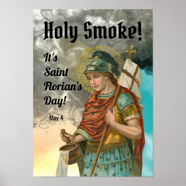 St. Florian with Bucket (Smoke; M 019) Poster (Front)