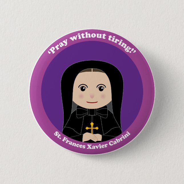 St. Frances Xavier Cabrini 2 Inch Round Button (Front)