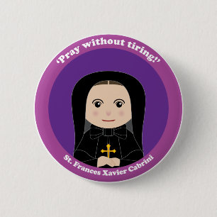 St. Frances Xavier Cabrini 2 Inch Round Button