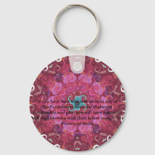 St. Francis of Assisi animal rights quote Keychain