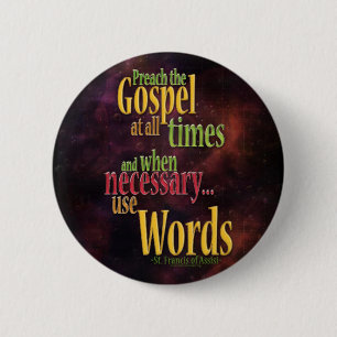 St. Francis of Assisi Quote 2 Inch Round Button